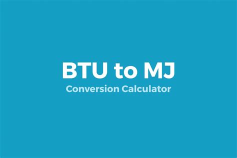 Megajoule (MJ) Conversion Calculator .